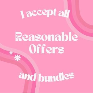 I accept all reasonable offers and most bundles!!